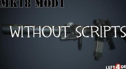 求生之路2MOD：MK18 MOD1 SG552（无脚本）下载+安装说明