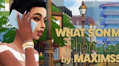 模拟人生4MOD：MXIMS iPhone 6s Override 苹果6S替换