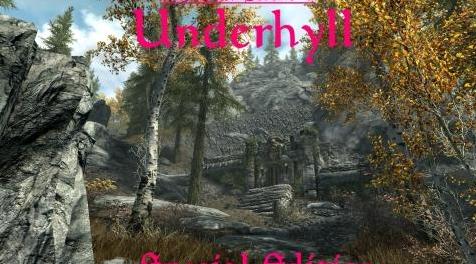 上古卷轴5：重置版MOD Underhyll - 特别版