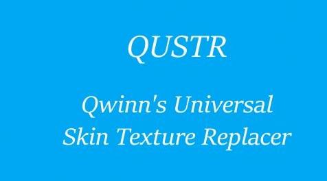 上古卷轴5：重置版MOD QUSTR - Qwinn的Universal Skin Texture Replacer