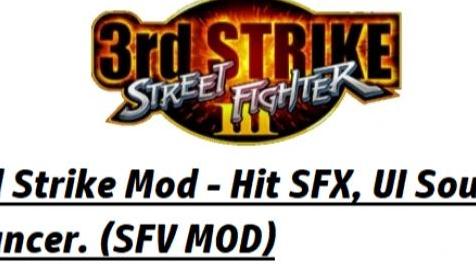 街头霸王5MOD SF 3rd Strike (Hit SFX, UI Sounds, Announcer MOD)