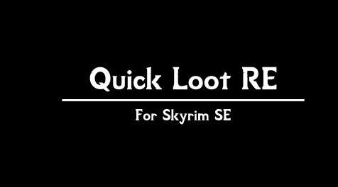 上古卷轴5：重置版MOD 快速Loot RE