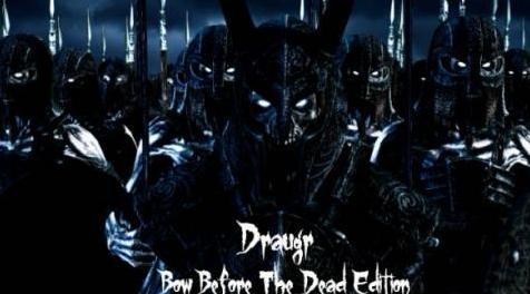 上古卷轴5：天际MOD Bow Before The Dead - Draugr Sounds Legacy Edition，膜拜吧，无助的活人