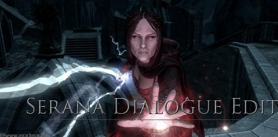 Serana Dialogue Edit  - 天际特别版