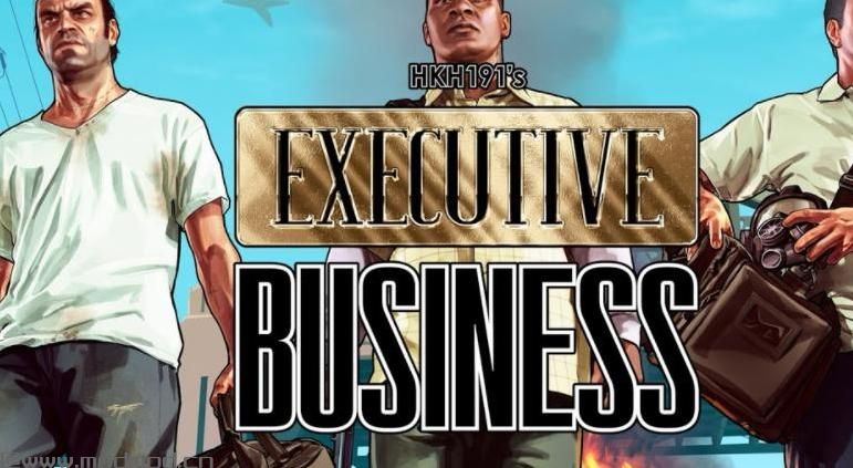 侠盗猎车手5「GTA5」Mod:  Executive Business