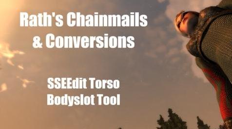 上古卷轴5：重置版MOD SSEEdit脚本 -  RCAC  -  Rath的Chainmails Bodyslot工具