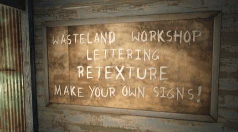 辐射4MOD Wasteland Workshop Lettering Retexture - Make Your Own Signs