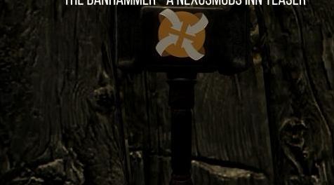 上古卷轴5：重置版MOD Banhammer SE  - 一个NexusMods Inn预告片