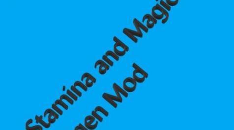 上古卷轴5：重置版MOD Stamina和Magicka Regen