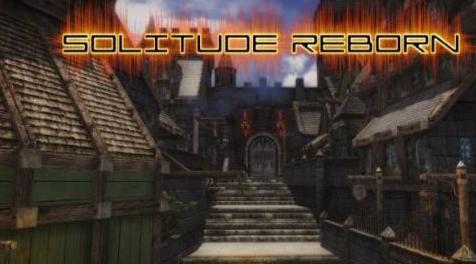 上古卷轴5：天际MOD 汉化  独孤城重生 Solitude Reborn