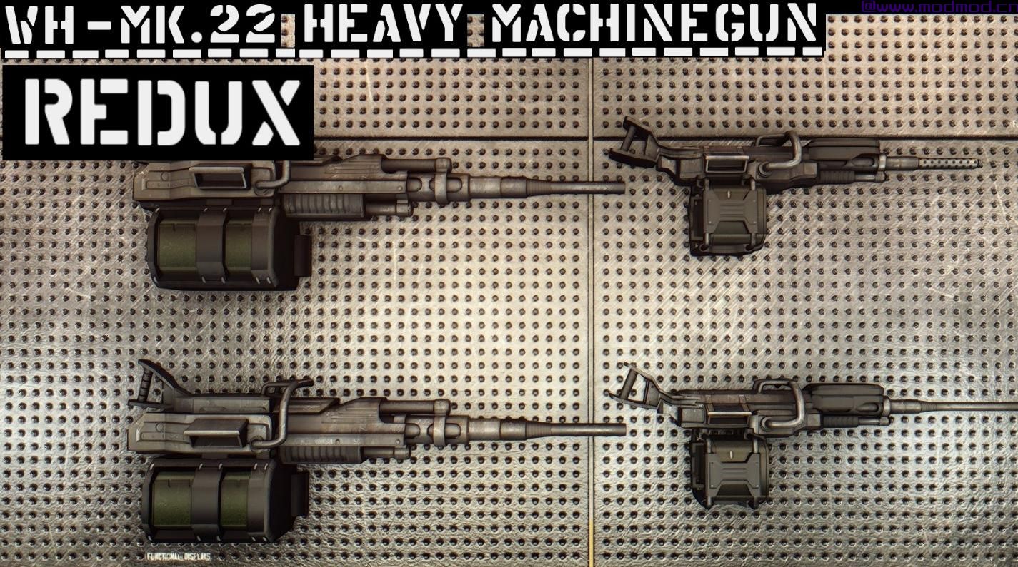 WH-Mk.22重型机枪REDUX