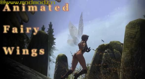 上古卷轴5：天际MOD Animated Fairy Wings 动态妖精之翼--V2.01-动态翅膀