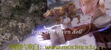 上古卷轴5：天际MOD 随从MOD Iris - The elven doll（艾瑞斯- 精灵娃娃）
