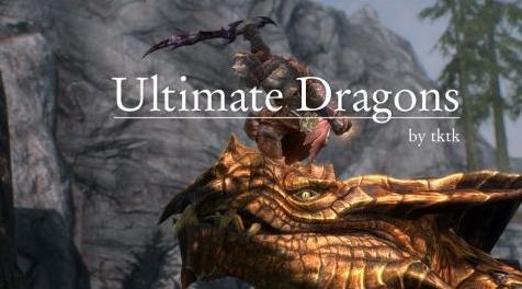 上古卷轴5：天际MOD 【Ultimate Dragons 终极龙战】【v1.2】龙拥有更多战斗动作与龙吼，带你体验真正的史