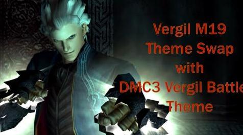 鬼泣5MOD DMC3 Vergil Battle 2主题（替换为M19）