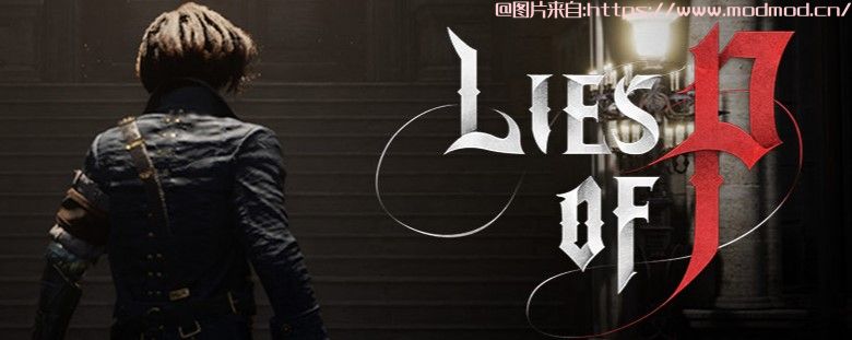 「汉化」匹诺曹的谎言（Liesof P）v1.5.0.0 | 容量39.5GB | 官方简体中文 | 支持键盘鼠标手柄 | 赠多项修改器