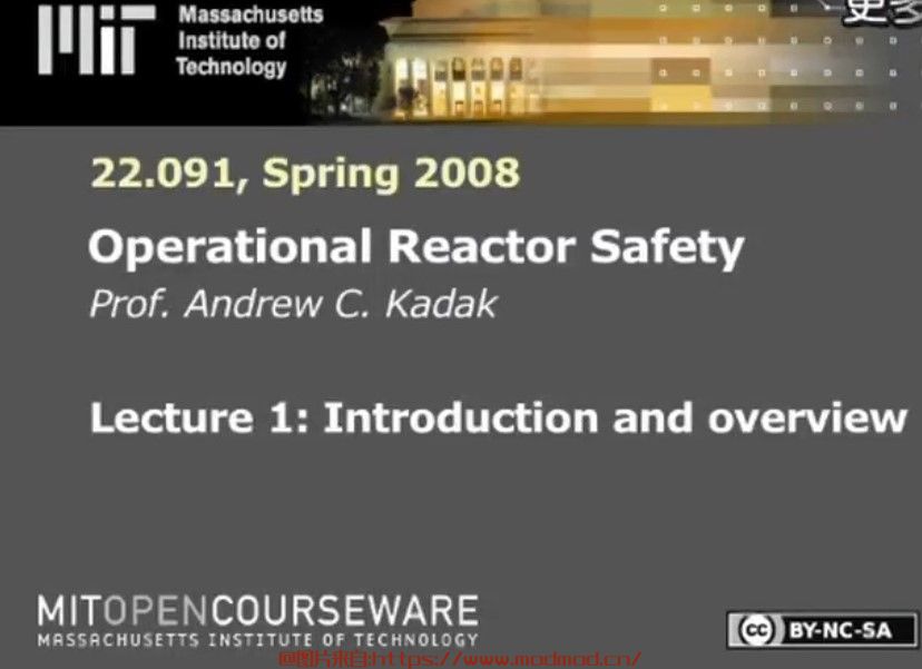 麻省理工学院免费公开课《核反应堆安全》打包下载
